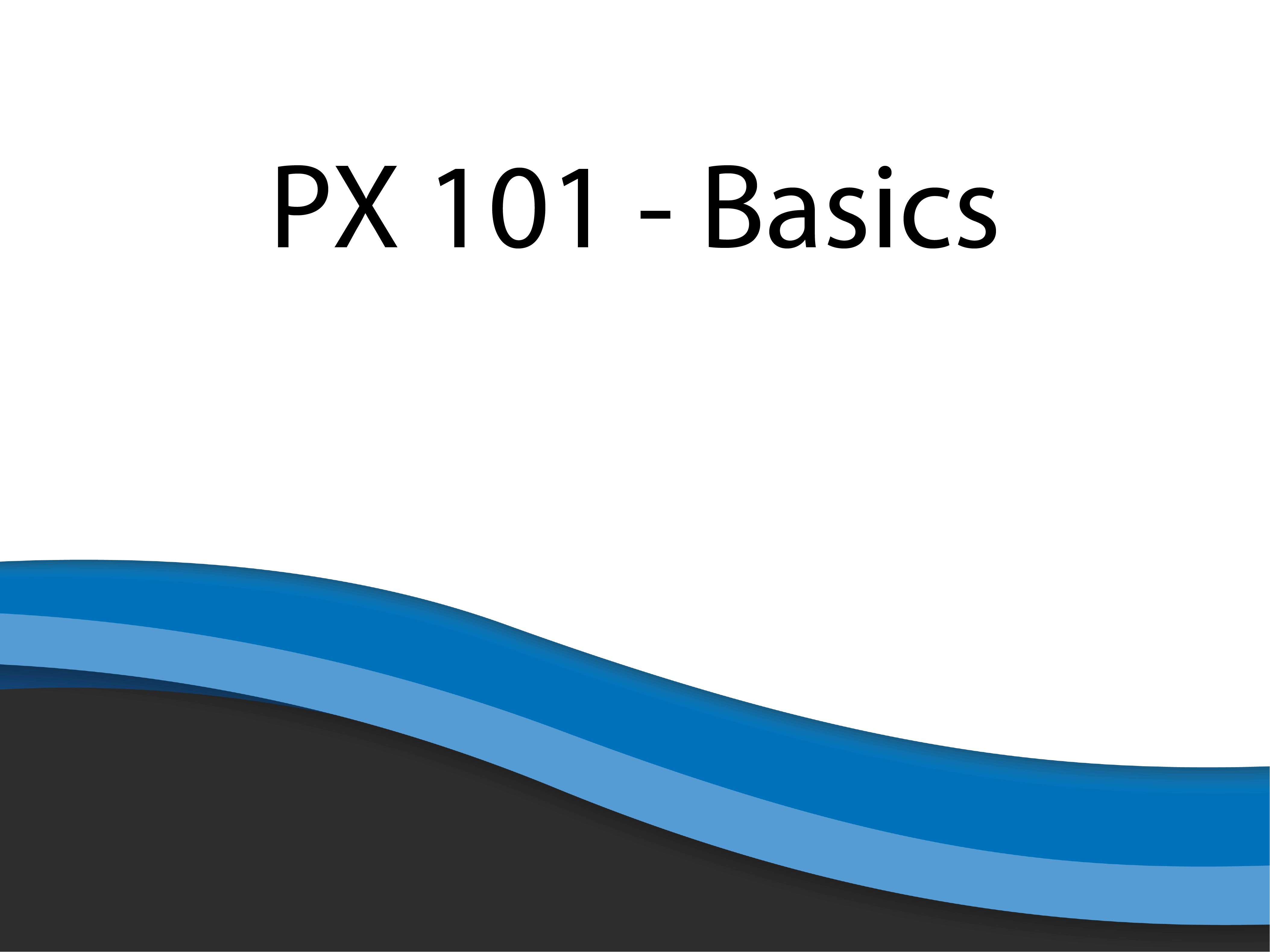 PX 101 – Power Practice Basic Features
