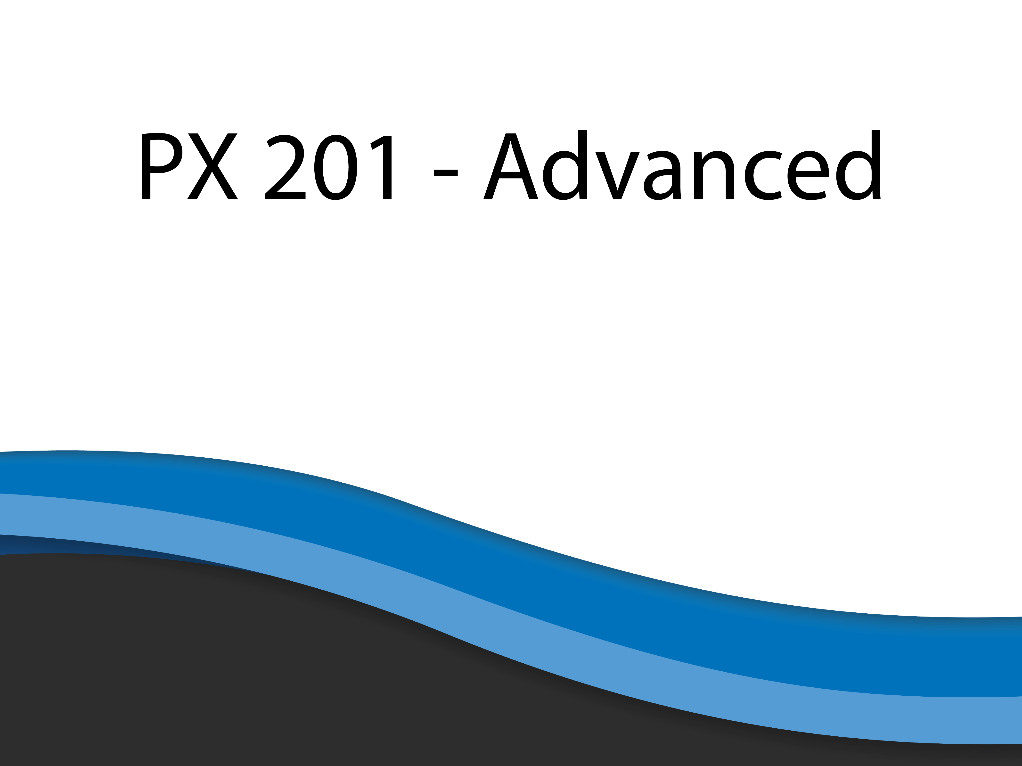 PX 201 – Power Practice Advanced